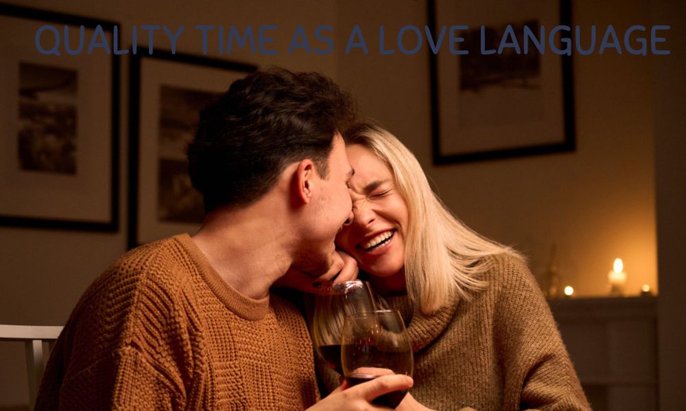 Quality time as a love language